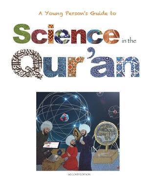 Science in the Qur'an: Discovering Scientific Secrets in the Holy Qur'an by Watson, Yasmin