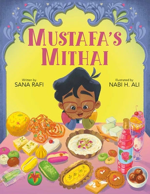 Mustafa's Mithai by Rafi, Sana