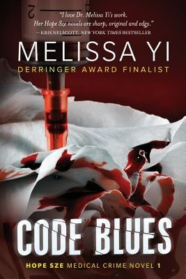 Code Blues by Yuan-Innes MD, Melissa