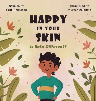 Happy In your Skin: Is Rafa Different by Kakkanad, Erlin