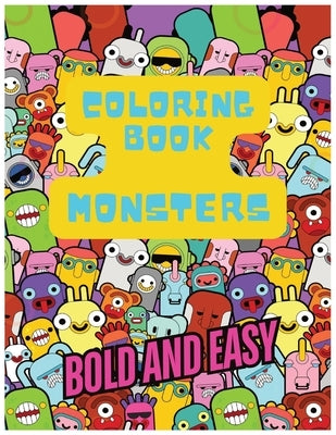 Coloring Book Monsters: Bold and Easy Coloring Journal by Press, Sunspun