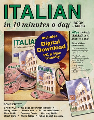 Italian in 10 Minutes a Day Book + Audio: Language Course for Beginning and Advanced Study. Includes Workbook, Flash Cards, Sticky Labels, Menu Guide, by Kershul, Kristine K.