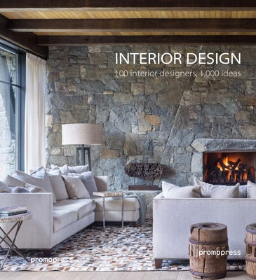 Interior Design: 100 Designers, 1,000 Ideas by Asensio, Oscar