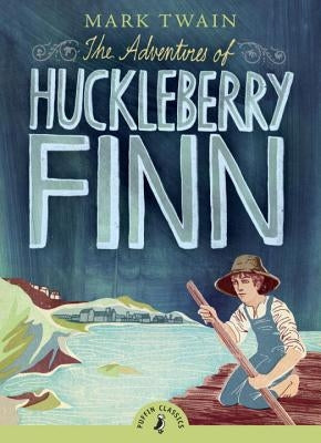 The Adventures of Huckleberry Finn by Twain, Mark