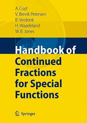 Handbook of Continued Fractions for Special Functions by Cuyt, Annie A. M.