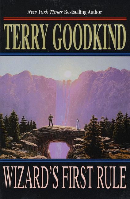 Wizard's First Rule by Goodkind, Terry