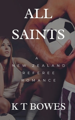 All Saints by Bowes, K. T.