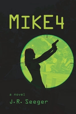 Mike4 by Seeger, J. R.