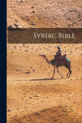 Syriac Bible by Anonymous