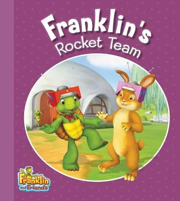 Franklin's Rocket Team by Smith, Caitlin Drake