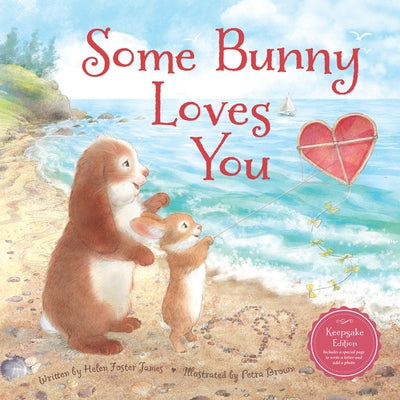 Some Bunny Loves You by James, Helen Foster