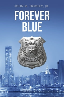 Forever Blue by Dooley Jr, John M.