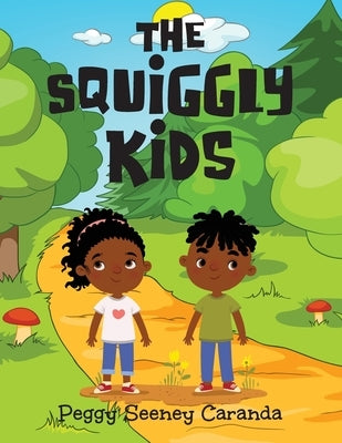 The Squiggly Kids by Caranda, Peggy Seeney