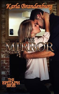 The Mirror by Brandenburg, Karla