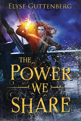 The Power We Share by Guttenberg, Elyse