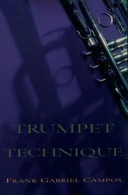 Trumpet Technique by Campos, Frank