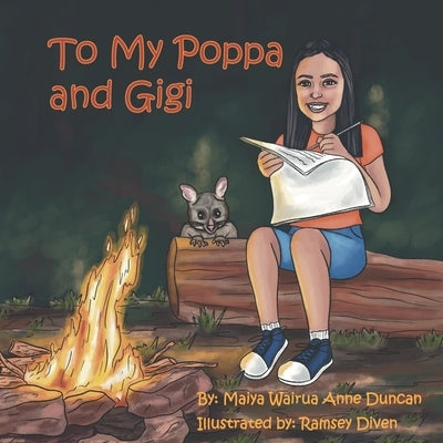 To My Poppa and Gigi by Duncan, Maiya Wairua Anne