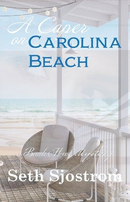 A Caper on Carolina Beach by Sjostrom