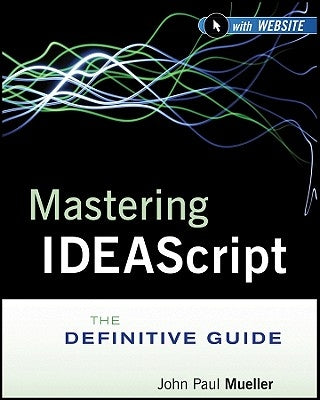 Mastering Ideascript: The Definitive Guide by Idea