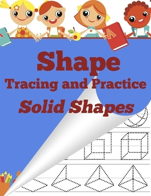 Shape Tracing and Practice: Solid Shapes by Asher, Sharon