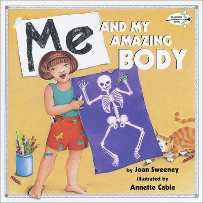 Me and My Amazing Body by Sweeney, Joan