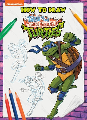 How to Draw the Teenage Mutant Ninja Turtles by Random House