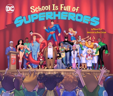 School Is Full of Superheroes by Dahl, Michael