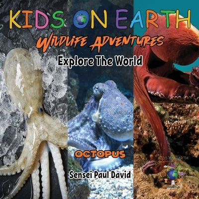 KIDS ON EARTH Wildlife Adventures - Explore The World Octopus - Maldives by David, Sensei Paul