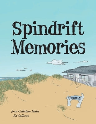 Spindrift Memories by Hulse, Joan Callahan