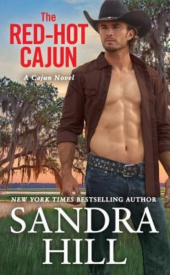 The Red-Hot Cajun by Hill, Sandra