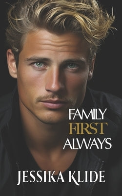 Family First Always: Hot Billionaire Romcom by Klide, Jessika