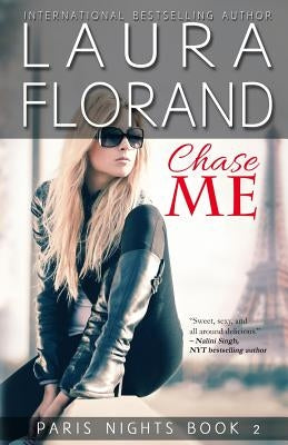 Chase Me by Florand, Laura