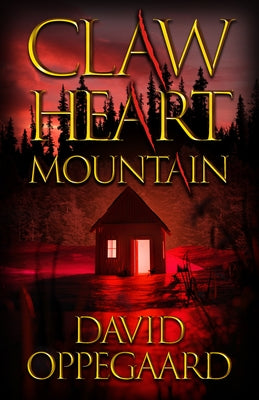 Claw Heart Mountain by Oppegaard, David