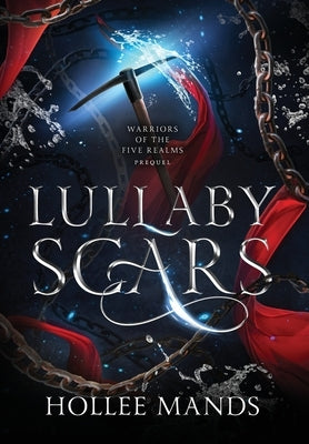 Lullaby Scars by Mands, Hollee