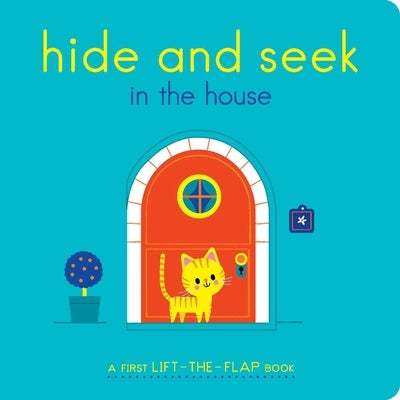 Hide and Seek in the House: A First Lift-The-Flap Book by Brunellière, Lucie