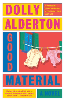 Good Material: A Read with Jenna Pick by Alderton, Dolly