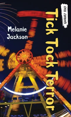 Tick Tock Terror by Jackson, Melanie