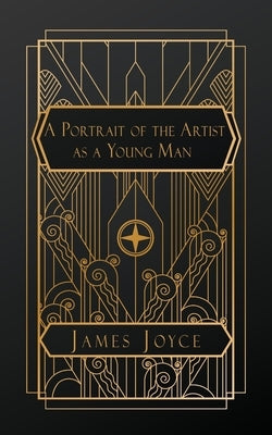 A Portrait of the Artist as a Young Man by Joyce, James