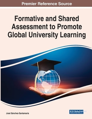 Formative and Shared Assessment to Promote Global University Learning by Sánchez-Santamaría, José