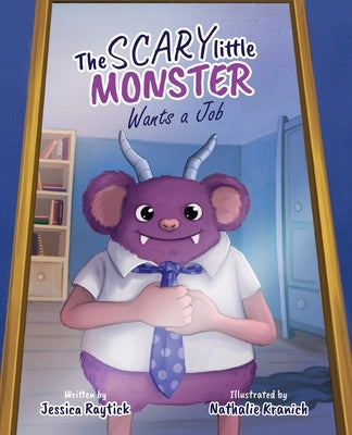 The Scary Little Monster Wants A Job by Raytick, Jessica