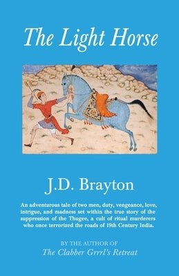 The Light Horse by Brayton, J. D.