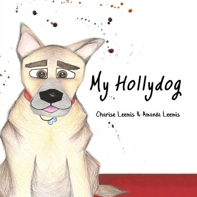 My Hollydog by Leemis, Charise