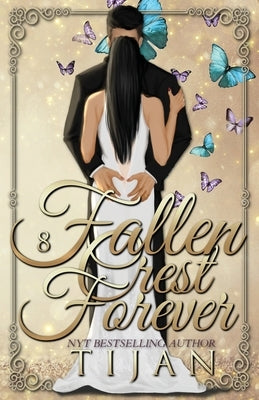 Fallen Crest Forever (Special Edition) by Tijan