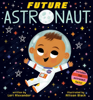 Future Astronaut by Alexander, Lori