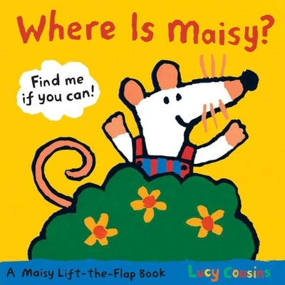 Where Is Maisy? by Cousins, Lucy