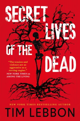 Secret Lives of the Dead by Lebbon, Tim