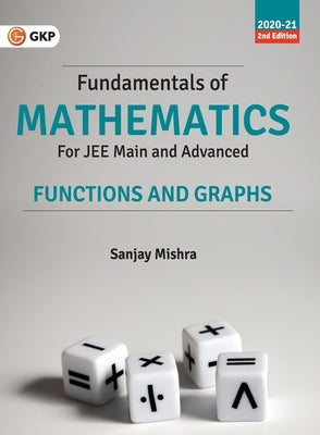 Fundamentals of Mathematics - Functions & Graphs 2ed by Mishra, Sanjay