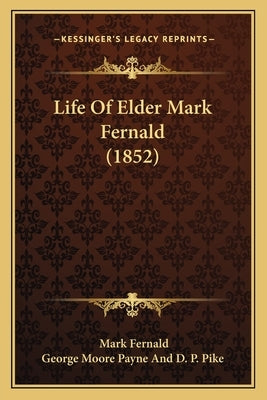 Life Of Elder Mark Fernald (1852) by Fernald, Mark