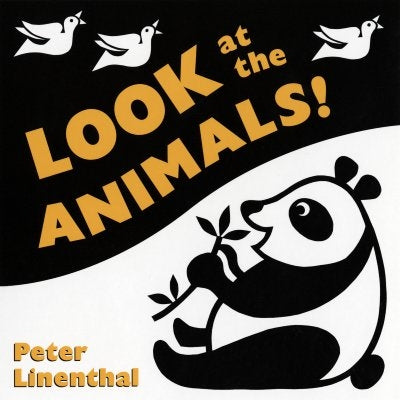 Look at the Animals! by Linenthal, Peter