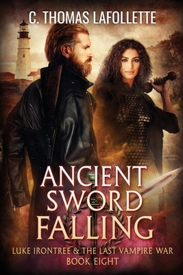 Ancient Sword Falling by LaFollette, C. Thomas